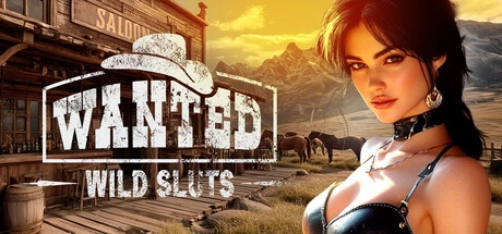 WANTED Wild Sluts Game Poster